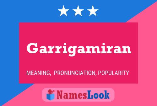 Garrigamiran Name Poster