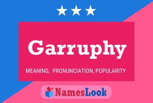 Garruphy Name Poster