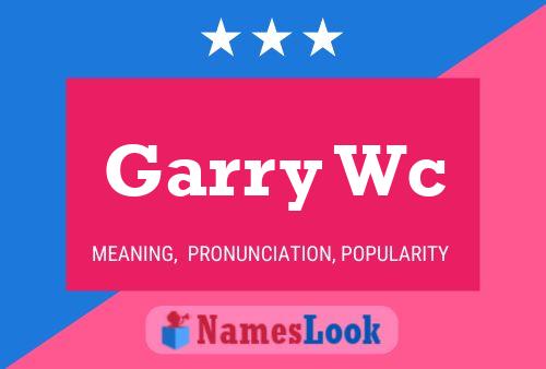 Garry Wc Name Poster