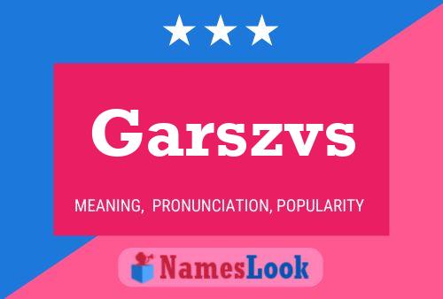 Garszvs Name Poster