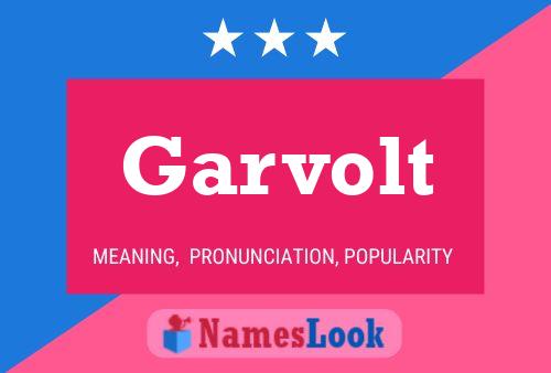 Garvolt Name Poster