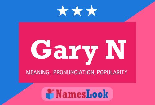 Gary N Name Poster