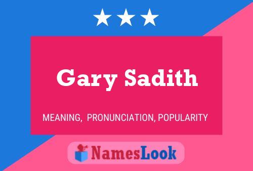 Gary Sadith Name Poster