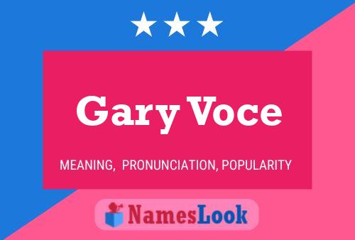 Gary Voce Name Poster