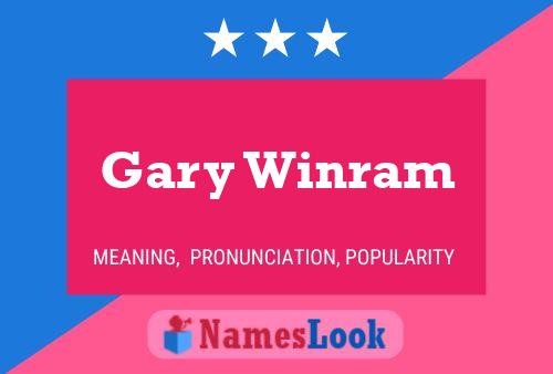 Gary Winram Name Poster