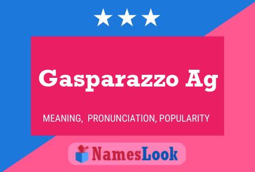 Gasparazzo Ag Name Poster