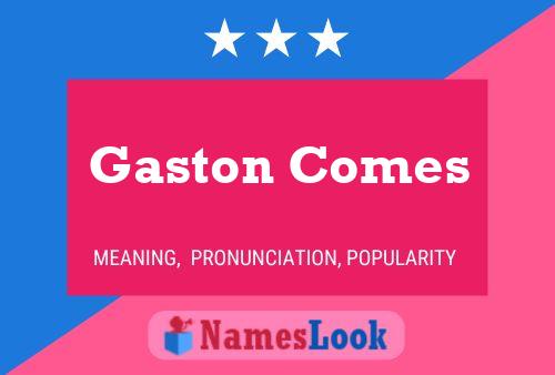 Gaston Comes Name Poster