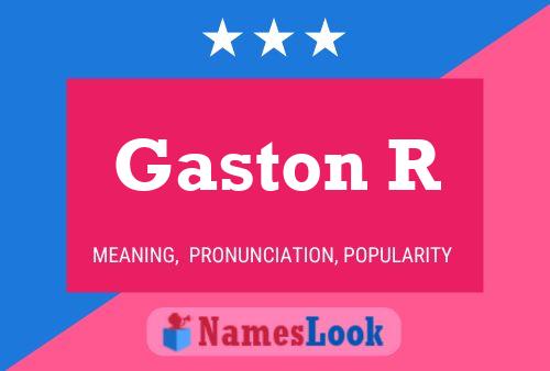 Gaston R Name Poster