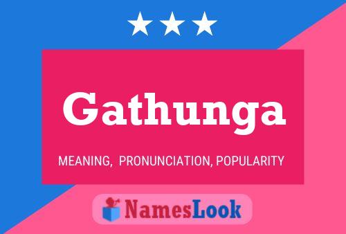 Gathunga Name Poster