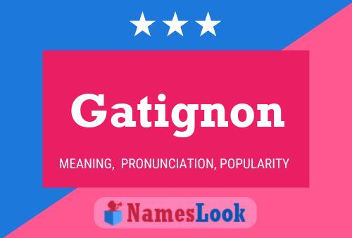 Gatignon Name Poster