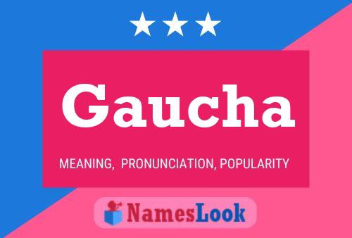 Gaucha Name Poster