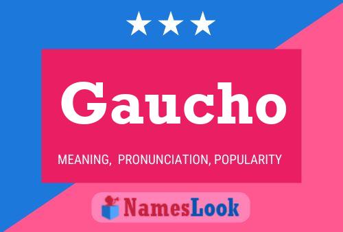 Gaucho Name Poster