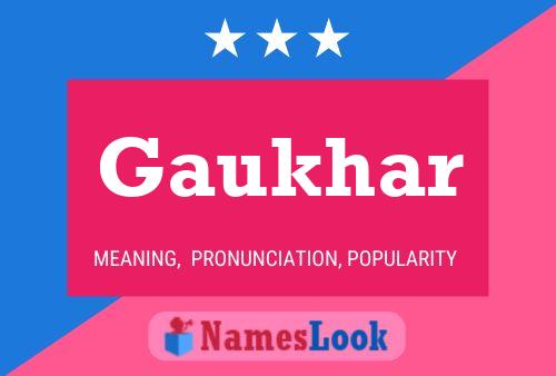 Gaukhar Name Poster