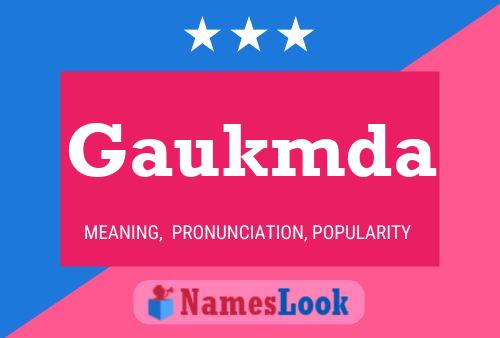 Gaukmda Name Poster