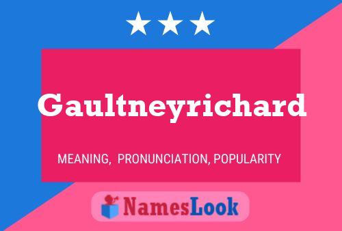 Gaultneyrichard Name Poster