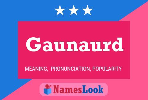 Gaunaurd Name Poster