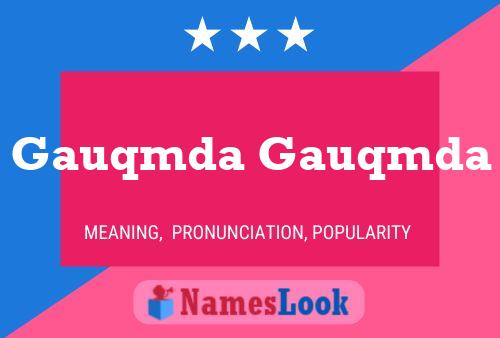 Gauqmda Gauqmda Name Poster