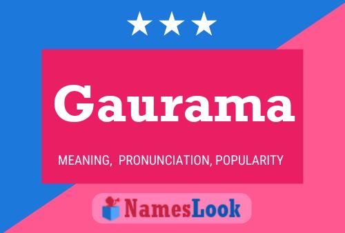 Gaurama Name Poster