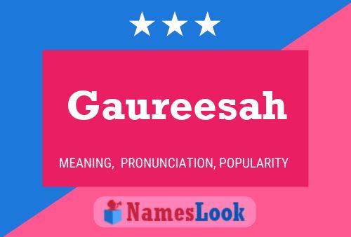 Gaureesah Name Poster