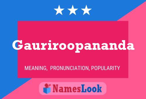 Gauriroopananda Name Poster