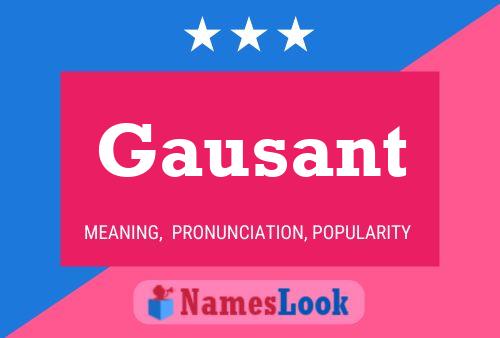 Gausant Name Poster