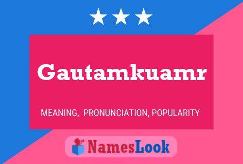 Gautamkuamr Name Poster