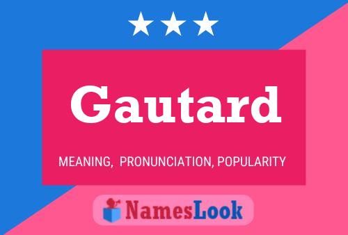 Gautard Name Poster