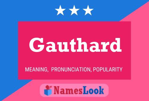 Gauthard Name Poster