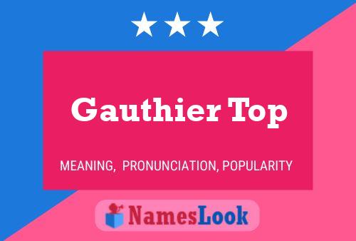 Gauthier Top Name Poster