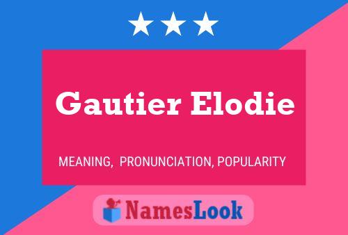 Gautier Elodie Name Poster