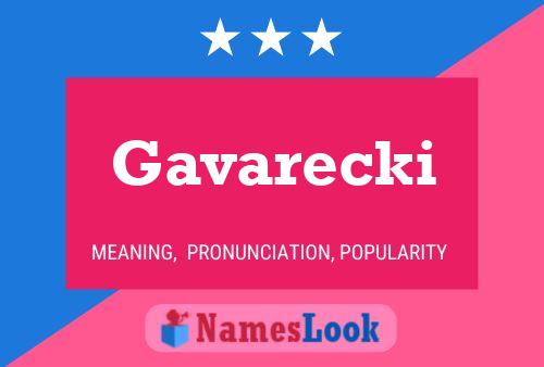 Gavarecki Name Poster