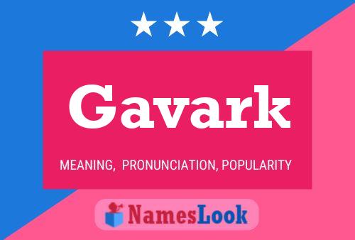 Gavark Name Poster