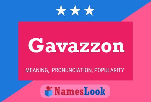 Gavazzon Name Poster