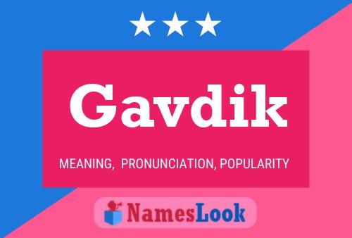 Gavdik Name Poster