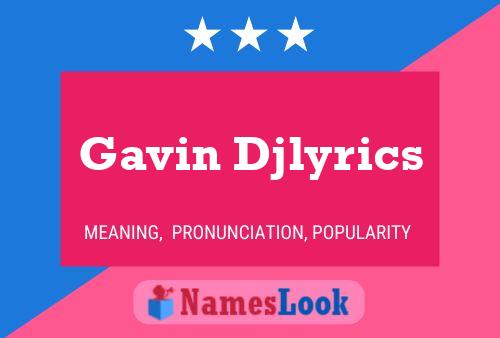 Gavin Djlyrics Name Poster