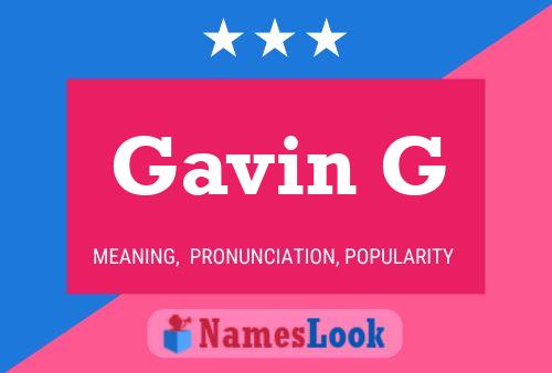 Gavin G Name Poster