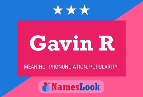 Gavin R Name Poster