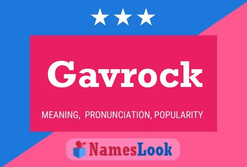 Gavrock Name Poster