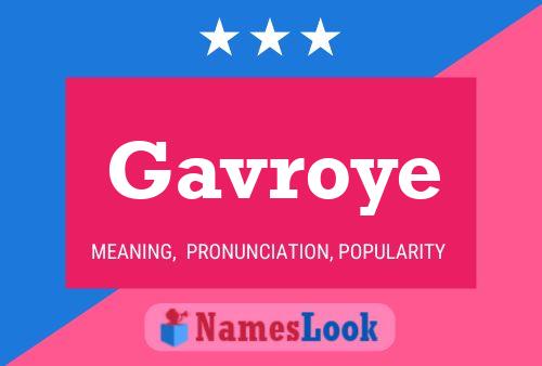 Gavroye Name Poster