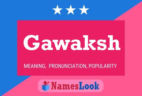 Gawaksh Name Poster