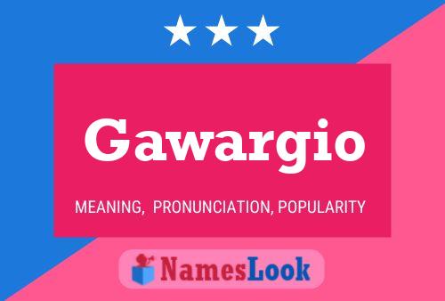 Gawargio Name Poster