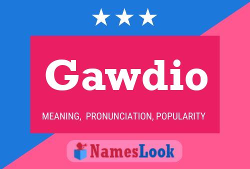 Gawdio Name Poster