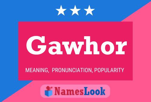 Gawhor Name Poster