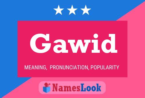 Gawid Name Poster