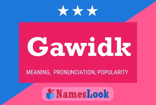 Gawidk Name Poster