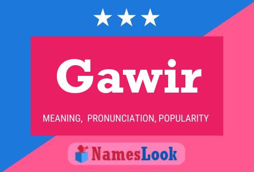 Gawir Name Poster