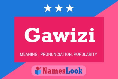 Gawizi Name Poster