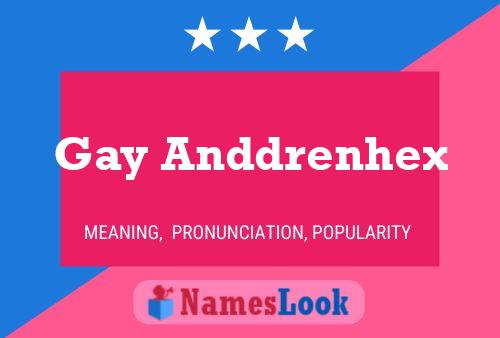 Gay Anddrenhex Name Poster