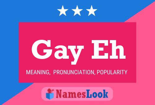 Gay Eh Name Poster