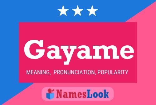 Gayame Name Poster